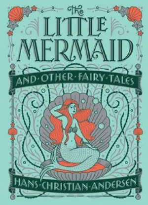 The Little Mermaid & other Fairy Tales